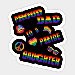 Proud Dad to a Pride Daughter Sticker